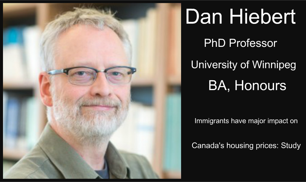 Daniel Hiebert Study says Immigrants have major impact on Canada’s housing prices